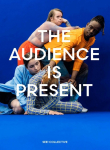 SEE! COLLECTIVE: The Audience is Present