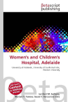 Womens and Childrens Hospital, Adelaide
