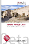 Rancho Arroyo Chico: Ranchos of California, Butte County, California