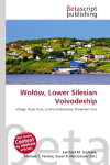Wo&iquest;&oacute;w, Lower Silesian Voivodeship: Village, Rural Area, Gmina Hrubiesz&oacute;w, Protected Area