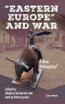 "Eastern Europe" and War: A New Kidnapping?