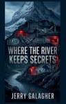 Where The River Keeps Secrets