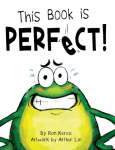 This Book Is Perfect!: A Funny and Interactive Story for Kids
