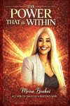 The Power That Is Within: Becoming the Woman God Designed You to Be