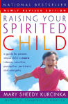 Raising Your Spirited Child Rev Ed (Revised)