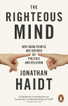 The Righteous Mind: Why Good People are Divided by Politics and Religion