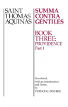 Summa Contra Gentiles: Book 3: Providence Part I