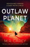 Outlaw Planet: The wild, exhilarating SF adventure