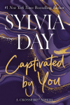 Captivated by You: A Crossfire Novel