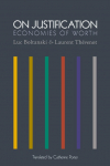 On Justification: Economies of Worth