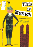 This Is Munich: A Childrens Classic