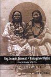 Gay, Lesbian, Bisexual, and Transgender Myths from the Arapaho to the Zu&ntilde;i: An Anthology