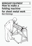 How to Make a Folding Machine for Sheet Metal Work