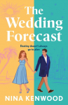 The Wedding Forecast: the sparkling, feel-good romantic comedy of the summer