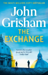 The Exchange: The gripping crime thriller from the number 1 Sunday Times bestselling author