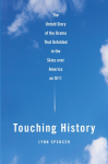 Touching History: The Untold Story of the Drama That Unfolded in the Skies Over America on 9/11