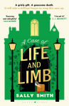 A Case of Life and Limb: 'As brilliant a cosy crime book as you will ever read' Janice Hallett