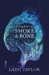 Daughter of Smoke and Bone: discover the evocative and expertly-crafted fantasy romance series