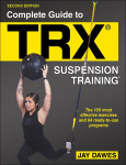 Complete Guide to TRX&reg; Suspension Training&reg;