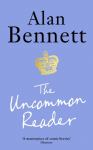 The Uncommon Reader: Alan Bennetts classic story about the Queen