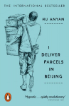 I Deliver Parcels in Beijing: On Making a Living
