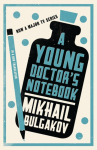 A Young Doctors Notebook: New Translation
