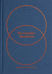 The Couple's Workbook: homework to help love last