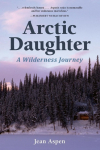 Arctic Daughter: A Wilderness Journey
