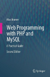 Web Programming with PHP and MySQL: A Practical Guide