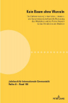 Kein Baum ohne Wurzeln: Die 'Enthistorisierung' in der Kultur-, Literatur- und Sprachwissenschaft und die Bedeutung des Mittelalters und der Fr&uuml;hen Neuzeit f&uuml;r das Verst&auml;ndnis der Moderne