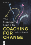 The Managers Guide to Coaching for Change