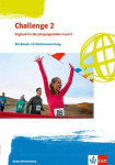 Challenge 2. Englisch f&uuml;r Berufliche Gymnasien - Workbook mit Mediensammlung Klassen 12/13. Ausgabe Baden-W&uuml;rttemberg