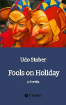 Fools on Holiday: A Novella