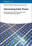 Harnessing Solar Power: Designing and Optimizing Architectures for Sustainable Energy Systems