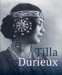 Tilla Durieux. Eine Zeitzeugin und ihre Rollen / A Witness to a Century and Her Roles: Leopold Museum, Wien