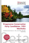 Progressive Conservative Party Candidates, 1953 Manitoba: Manitoba General Election, 1953, Errick Willis, Manitoba Liberal Party