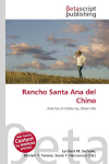 Rancho Santa Ana del Chino: Ranchos of California, Chino Hills