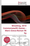 Wrestling, 2010 Commonwealth Games - Mens Greco-Roman 96 kg: 2010 Commonwealth Games, Freestyle Wrestling, Wrestling, Greco-Roman Wrestling