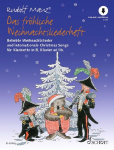 Das fr&ouml;hliche Weihnachtsliederheft: Beliebte Weihnachtslieder und internationale Christmas Songs. Klarinette und Klavier ad libitum.