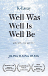 Well Was Well Is Well Be: From a Beloved Korean Essayist