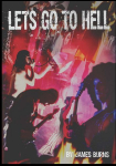 Lets Go to Hell: Scattered Memories of the Butthole Surfers