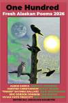 100 Fresh Alaskan Poems 2026