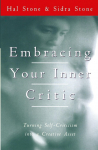 Embracing Your Inner Critic: Turning Self-Criticism Into a Creative Asset