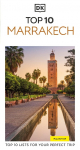 DK Top 10 Marrakech: Top 10 lists for your perfect trip, plus an all-weather folded map