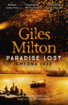 Paradise Lost: Smyrna 1922 - The Destruction of Islams City of Tolerance