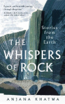 The Whispers of Rock: Stories from the Earth