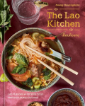 The Lao Kitchen: Laod Flavors and Stories Told Through Family Recipes