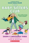 Dawn and the Impossible Three: A Graphic Novel (the Baby-Sitters Club #5): Volume 5