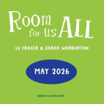 Room for Us All: everything's better when no one's left out!