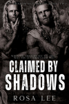 Claimed by Shadows: A Dark Forced Proximity Mafia Romance